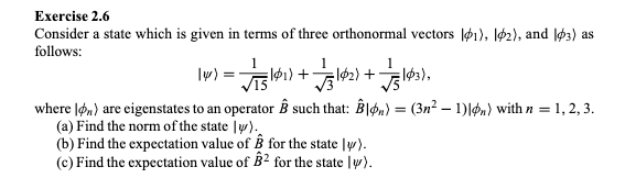 Solved Exercise 2.6 Consider a state which is given in terms | Chegg.com