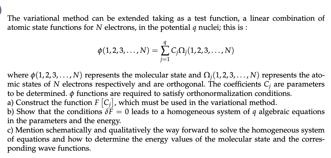 Solved The variational method can be extended taking as a | Chegg.com