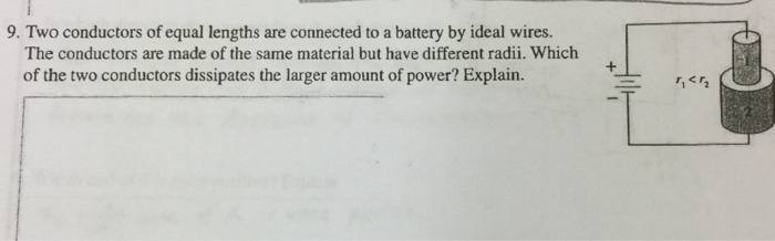 Solved 9. Two Conductors Of Equal Lengths Are Connected To A | Chegg.com