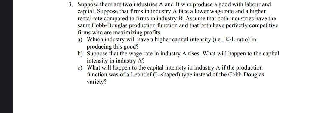 Solved 3. Suppose There Are Two Industries A And B Who | Chegg.com