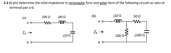 Solved 2.3 (6 pts) Determine the total impedance in | Chegg.com