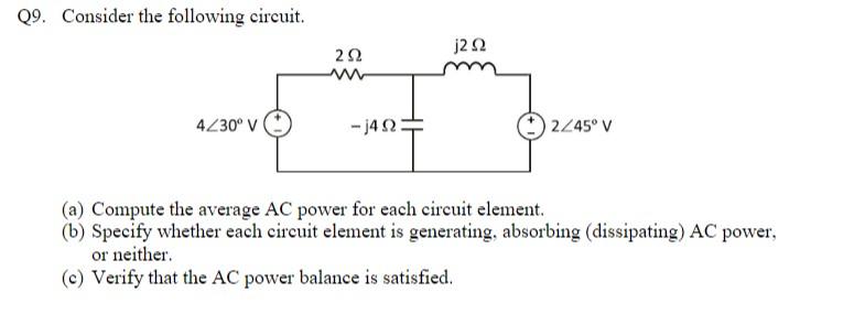 Solved Q9. Consider the following circuit. (a) Compute the | Chegg.com