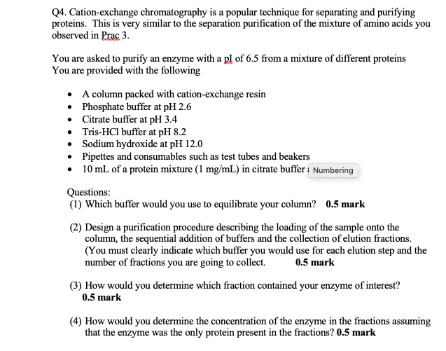 Solved Q4. Cationexchange chromatography is a popular