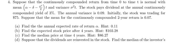 4. Suppose that the continuously compounded return | Chegg.com