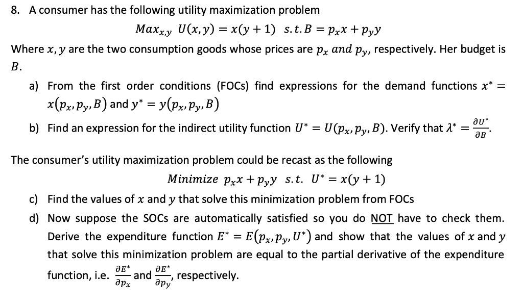 Solved 8. A Consumer Has The Following Utility Maximization | Chegg.com