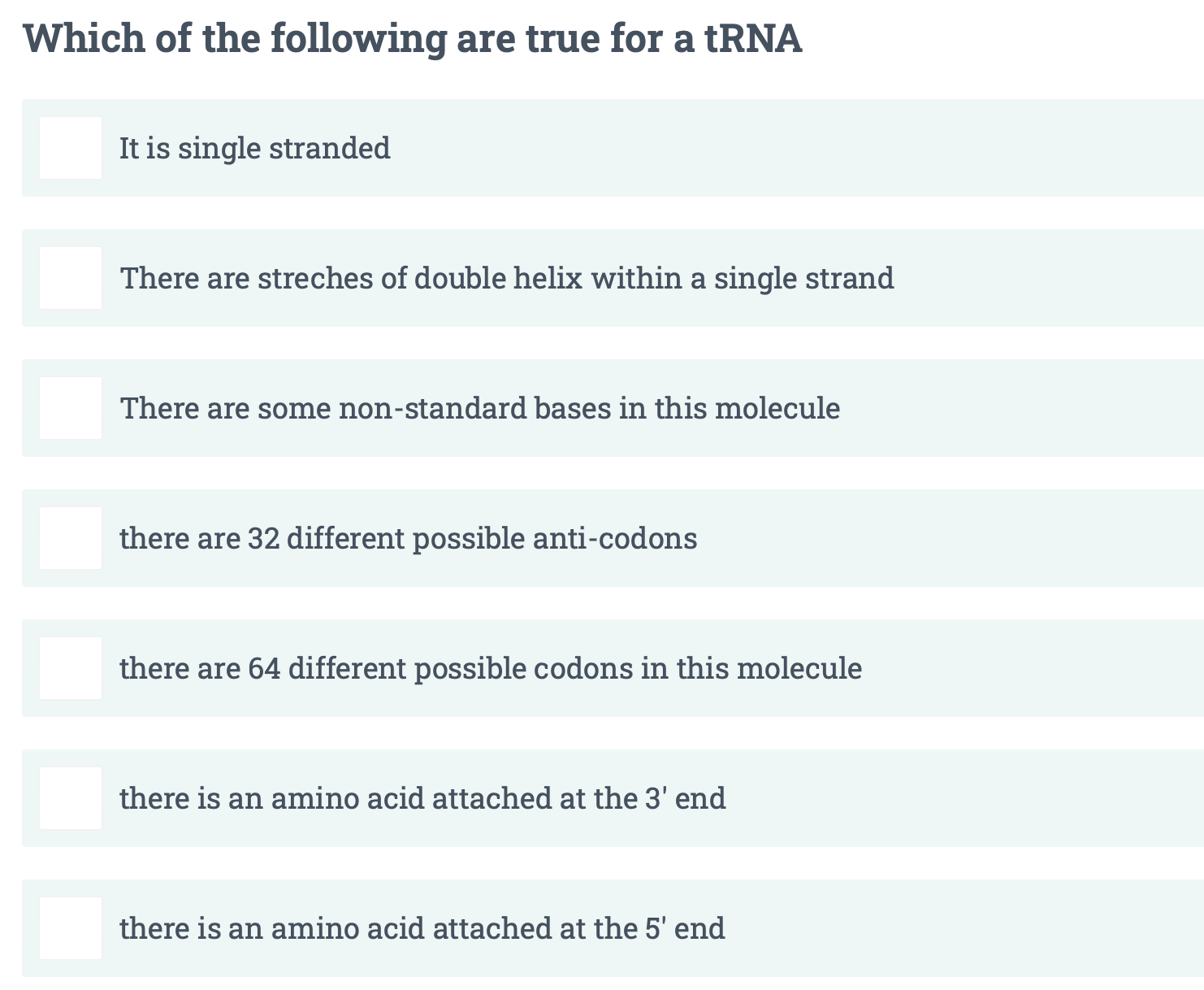 Solved Which of the following are true for a tRNA It is | Chegg.com