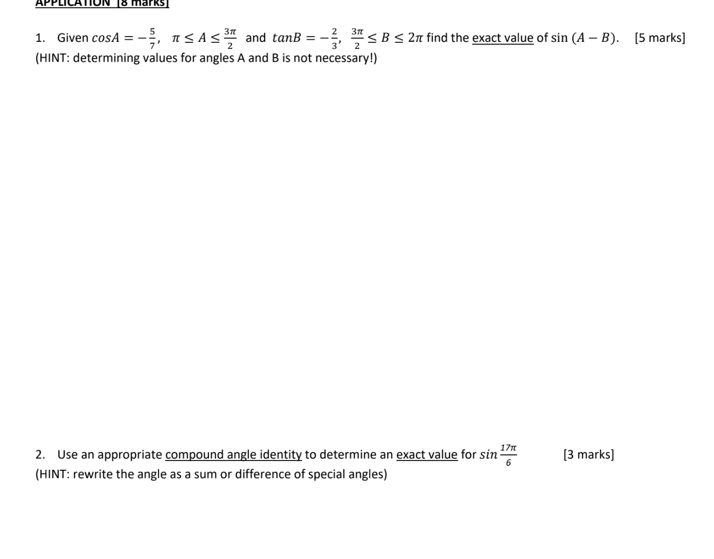 Solved Given cosA=-57,π≤A≤3π2 ﻿and tanB=-23,3π2≤B≤2π ﻿find | Chegg.com