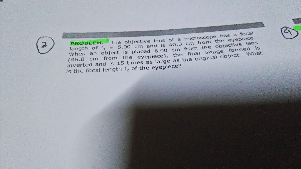 Solved PROBLEM. The objective lens of a microscope ve lens | Chegg.com