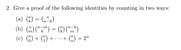 Solved 2. Give A Proof Of The Following Identities By | Chegg.com