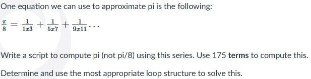 Solved One equation we can use to approximate pi is the | Chegg.com