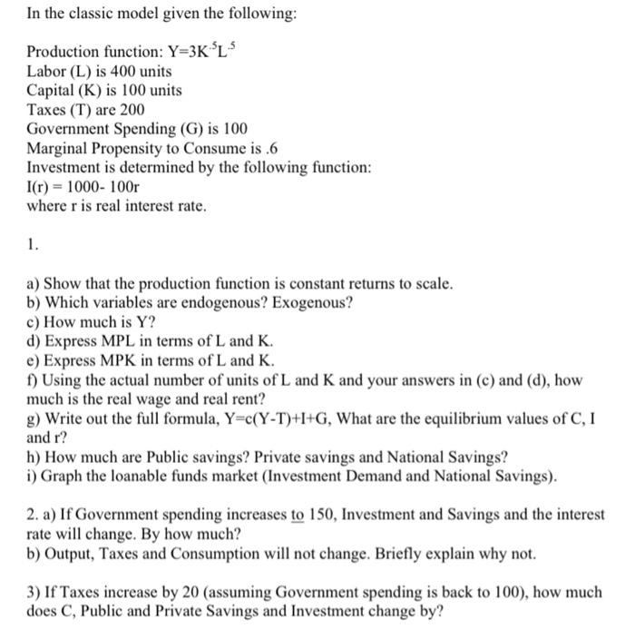 Solved In the classic model given the following Production | Chegg.com