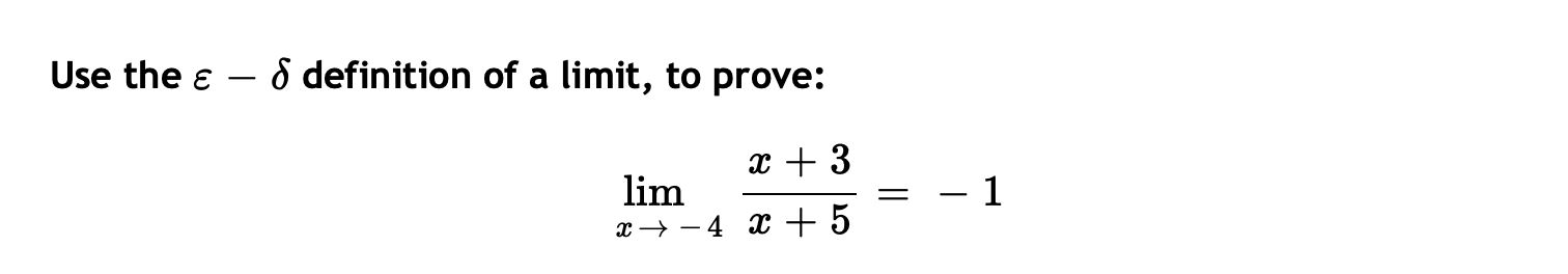 Solved Use the ε−δ definition of a limit, to prove: | Chegg.com