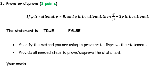 Solved 3. Prove or disprove:(3 points) If pis rational, p = | Chegg.com