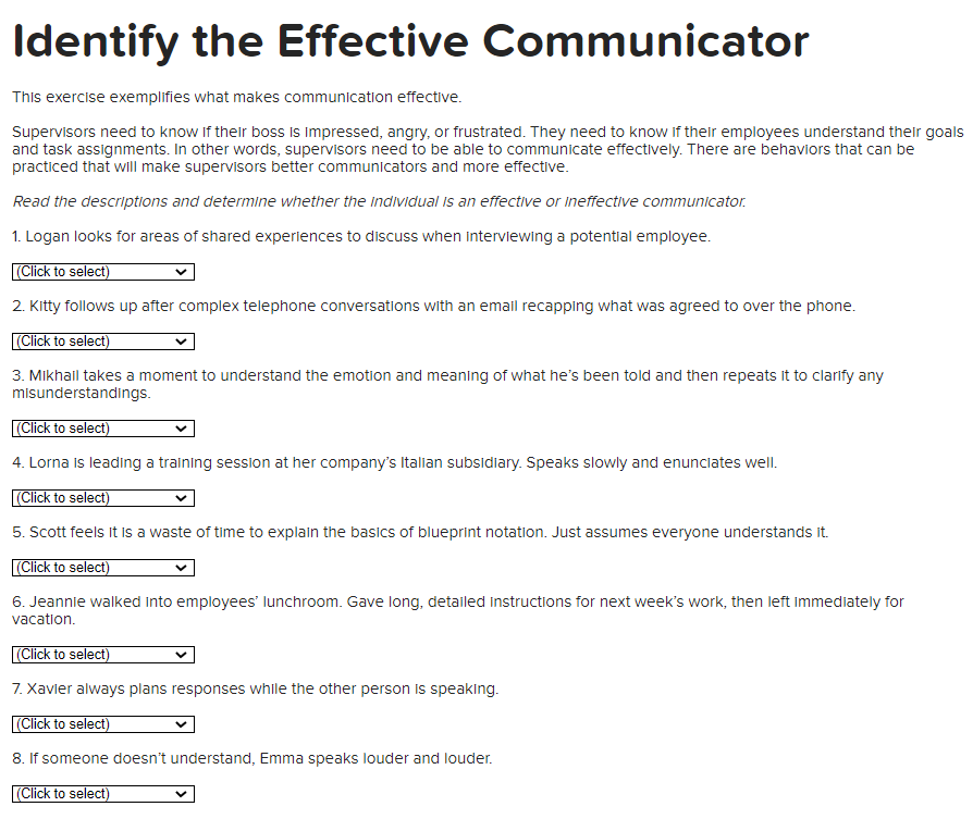 Identify the Effective Communicator
This exercise exemplifies what makes communication effective.
Supervisors need to know if