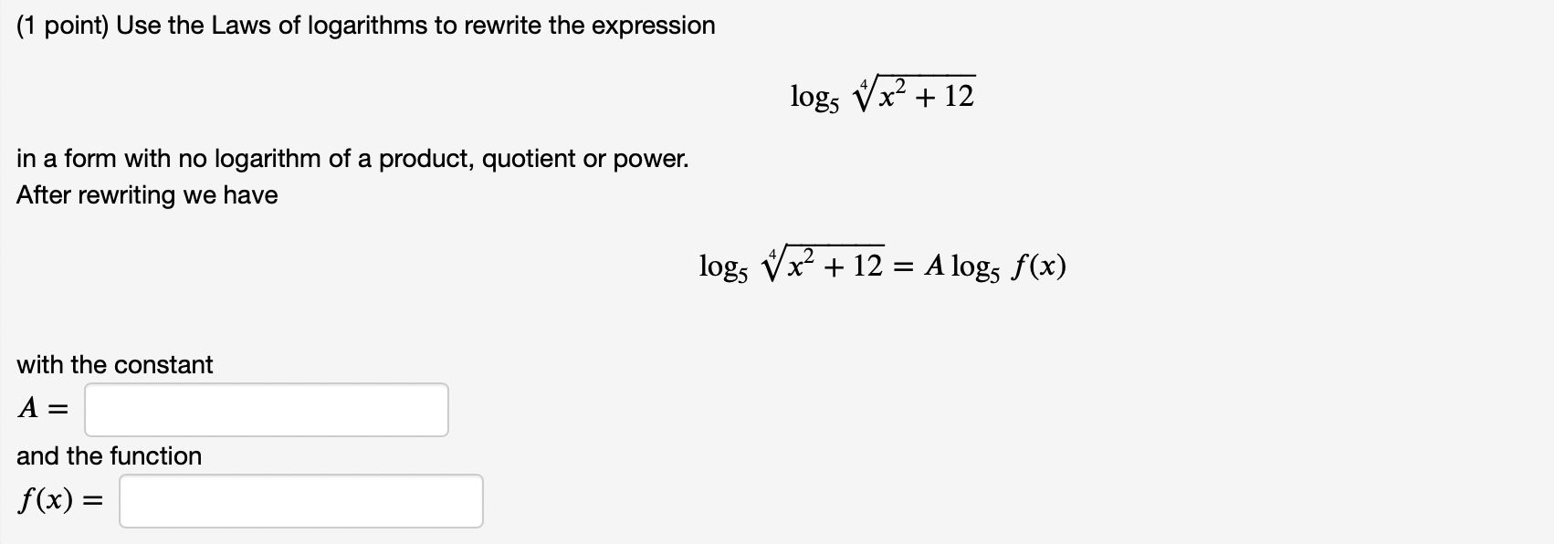 Solved (1 point) Use the Laws of logarithms to rewrite the | Chegg.com