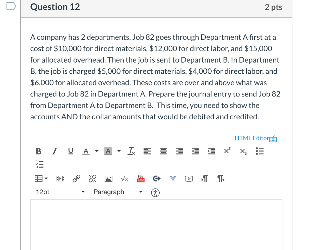 Solved Question 12 2 pts A company has 2 departments. Job 82 | Chegg.com