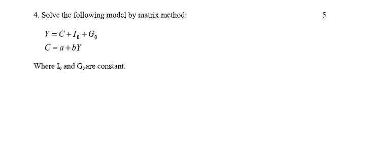 Solved 4. Solve the following model by matrix method: 5 5 Y | Chegg.com