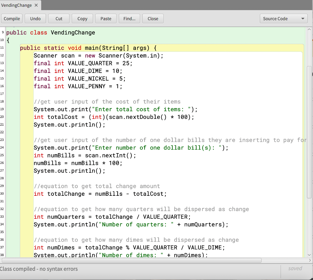 Solved Write a program to determine the change to be | Chegg.com