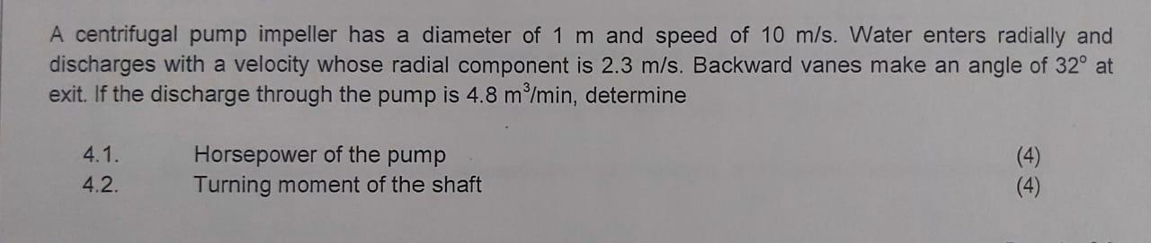 Solved A centrifugal pump impeller has a diameter of 1 m and | Chegg.com