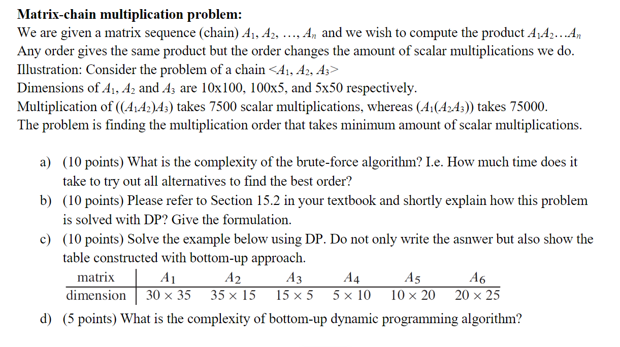 Solved Matrix-chain Multiplication Problem: We Are Given A | Chegg.com