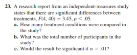 a research report from an independent measures study states