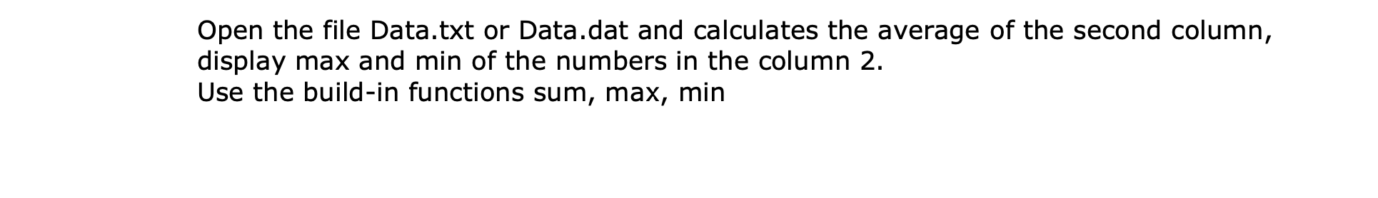 Solved Open the file Data.txt or Data.dat and calculates the | Chegg.com