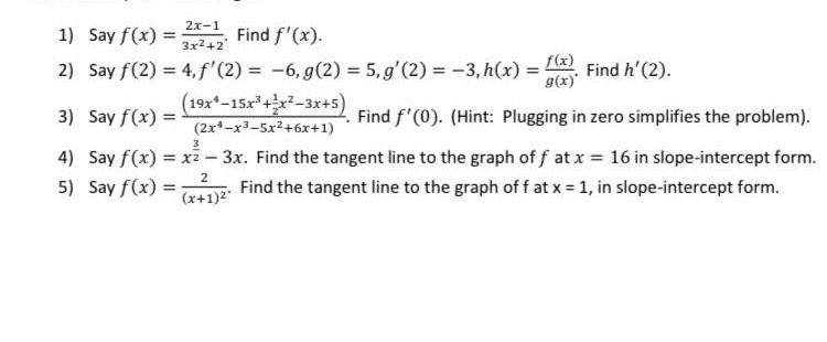 Solved 1) Say f(x)=3x2+22x−1. Find f′(x). 2) Say | Chegg.com