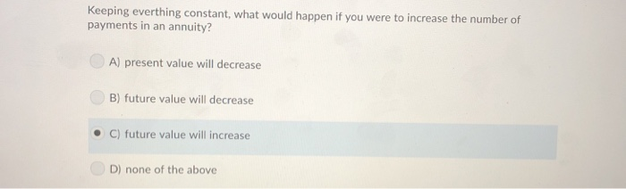 Solved Keeping everthing constant, what would happen if you | Chegg.com
