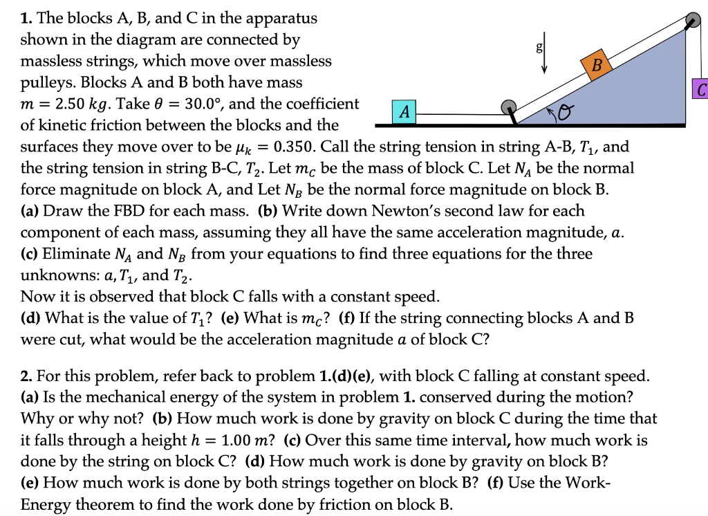 Solved B 1. The Blocks A, B, And C In The Apparatus Shown In | Chegg.com