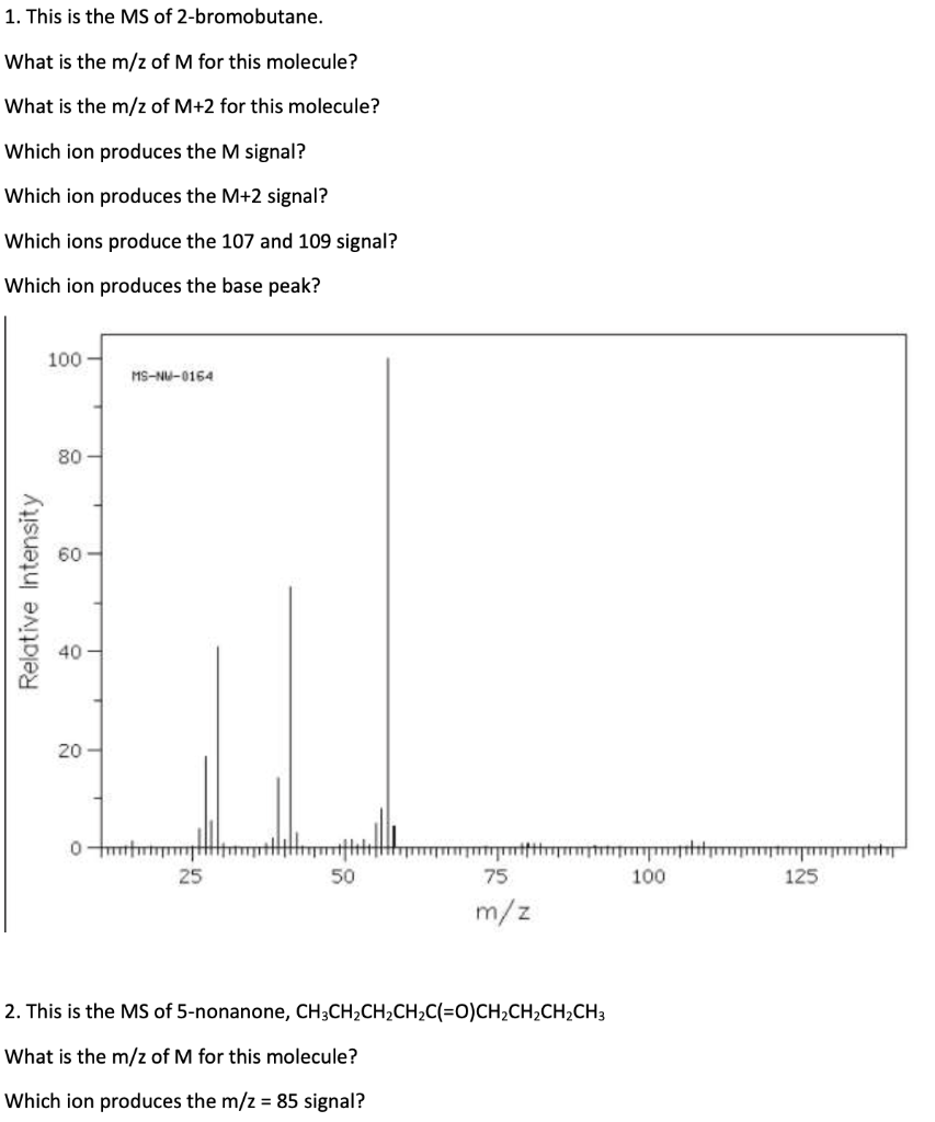 Solved 1. This is the MS of 2-bromobutane. What is the m/z | Chegg.com