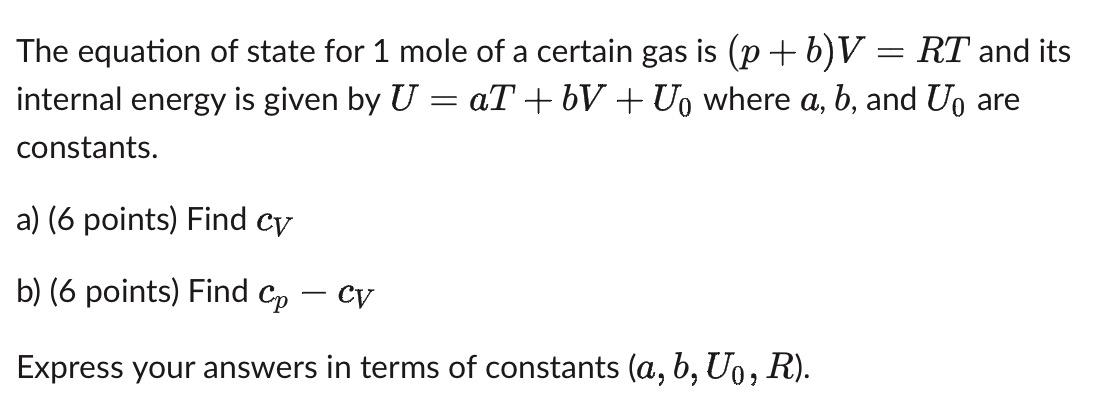 Solved = The equation of state for 1 mole of a certain gas | Chegg.com