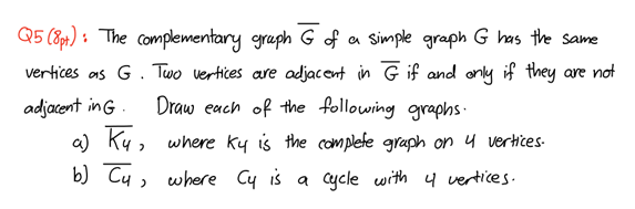 Solved Q5 (8t) : The complementary graph G of a simple graph | Chegg.com