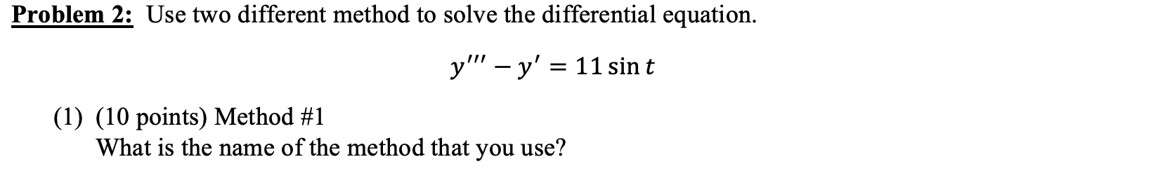 Solved Problem 2: Use two different method to solve the | Chegg.com
