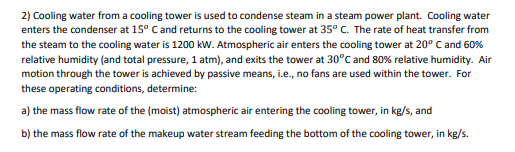 Solved 2) Cooling water from a cooling tower is used to | Chegg.com
