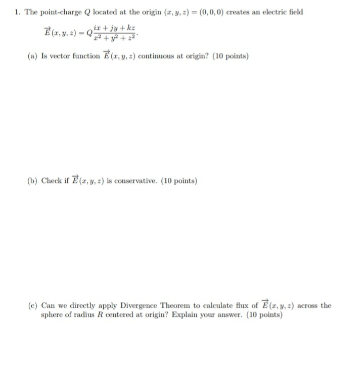 Solved 1 The Point Charge Q Located At The Origin X Y Chegg Com