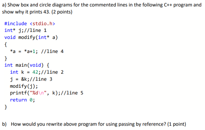 Solved a) Show box and circle diagrams for the commented | Chegg.com