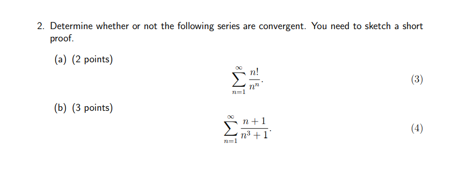 Solved 2. Determine whether or not the following series are | Chegg.com