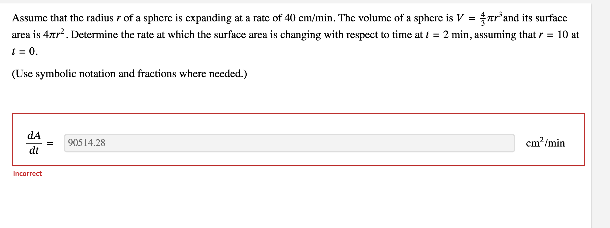Solved Assume that the radius r of a sphere is expanding at | Chegg.com