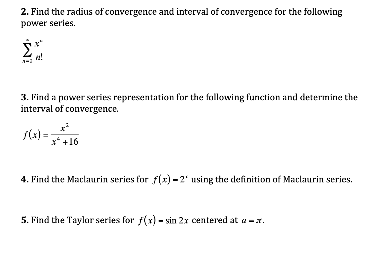 Solved 2 Find The Radius Of Convergence And Interval Of