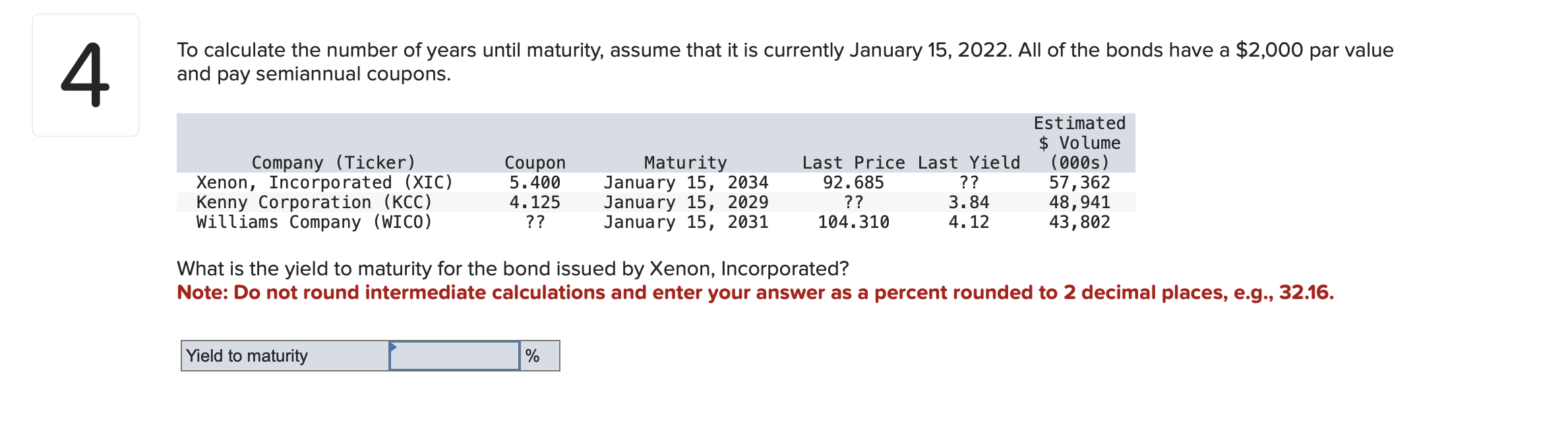 Solved To calculate the number of years until maturity, | Chegg.com