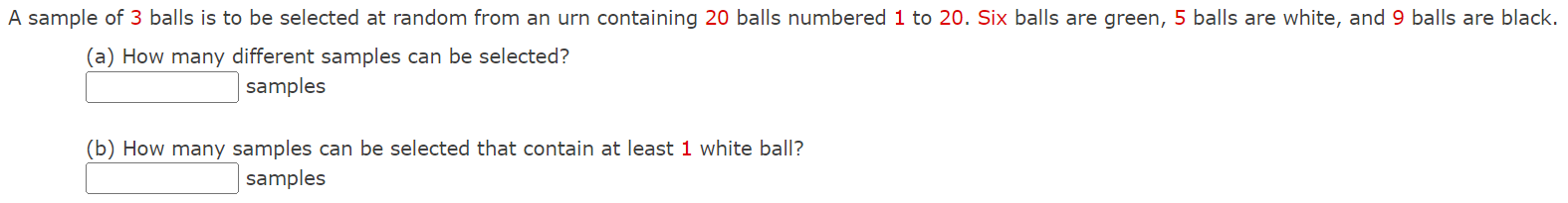 Solved A sample of 3 balls is to be selected at random from | Chegg.com