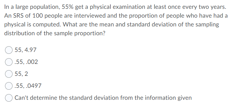 Solved In a large population, 55% get a physical examination