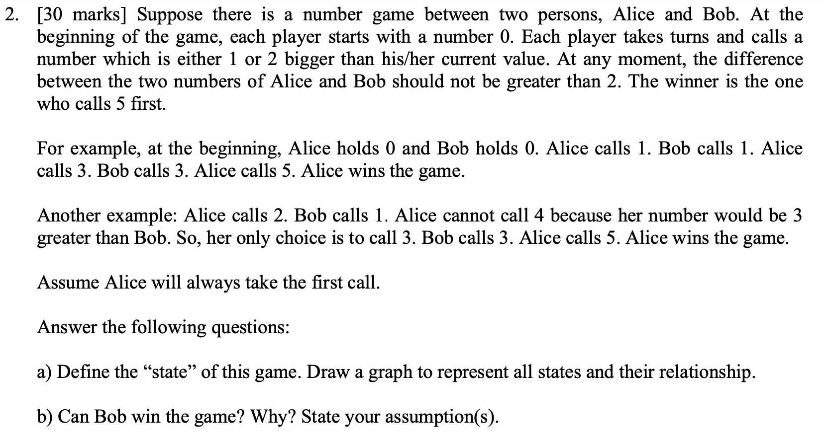 Solved a 2. [30 marks] Suppose there is a number game | Chegg.com