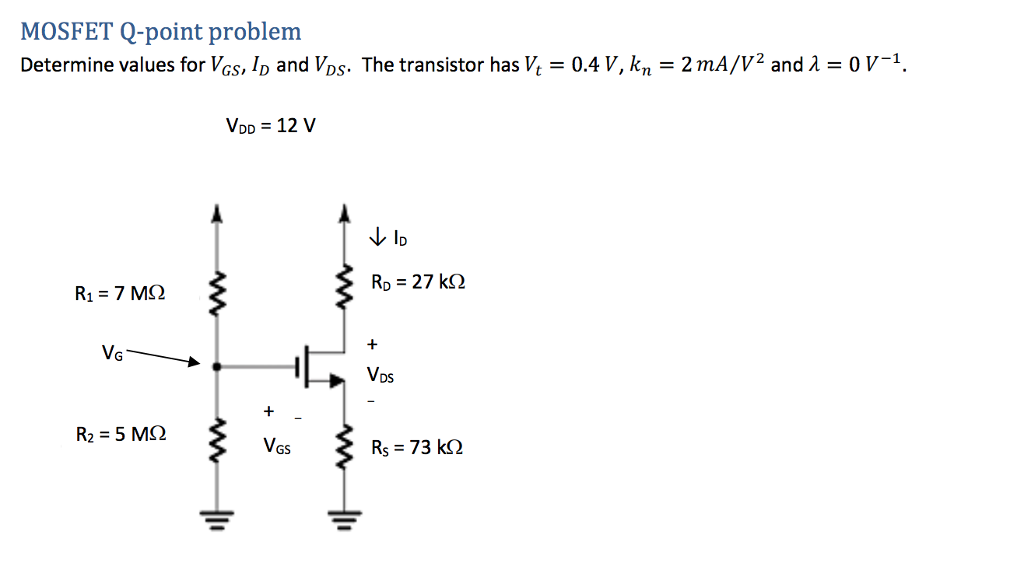 Solved MOSFET Qpoint problem Determine values for VGs, ID