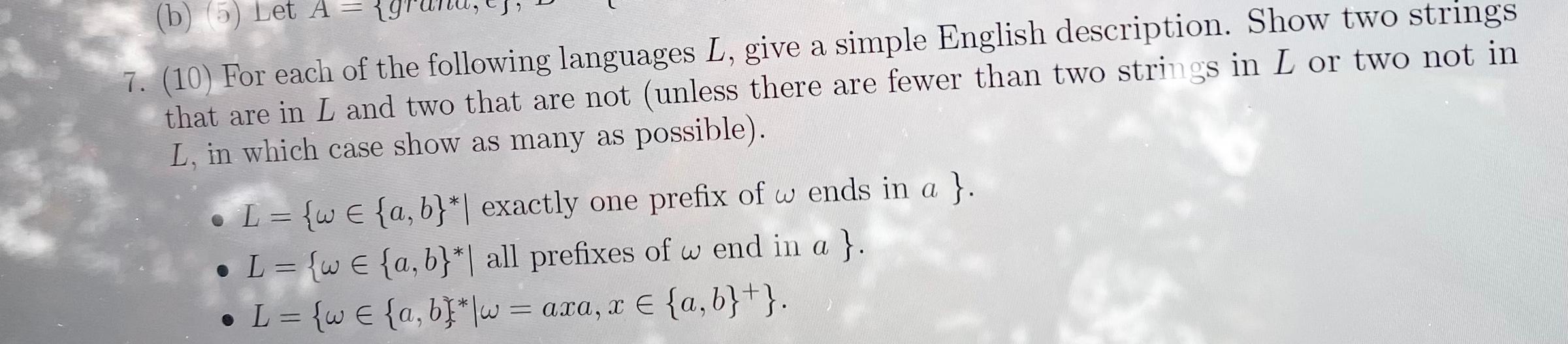 Solved (b) (5) Let A 7. (10) For Each Of The Following | Chegg.com