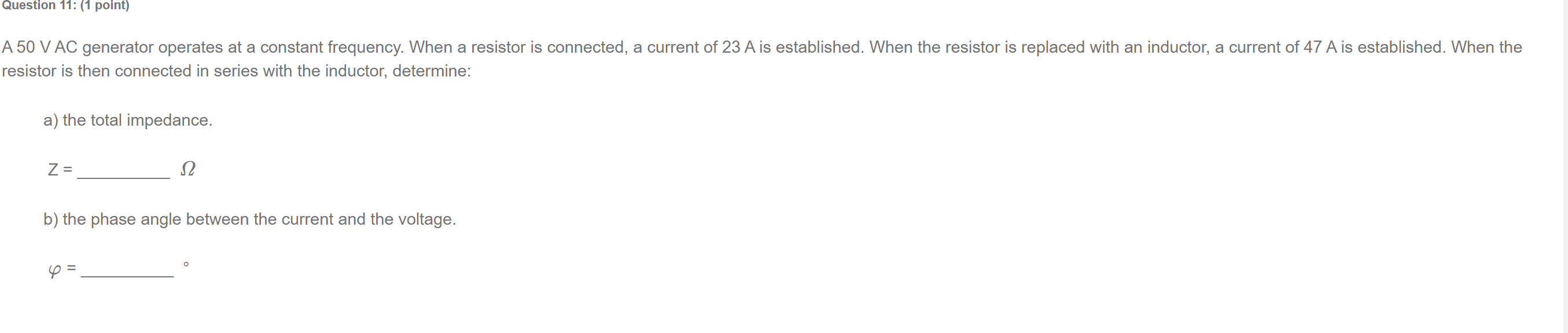 Solved Question 11: (1 point) A 50 V AC generator operates | Chegg.com