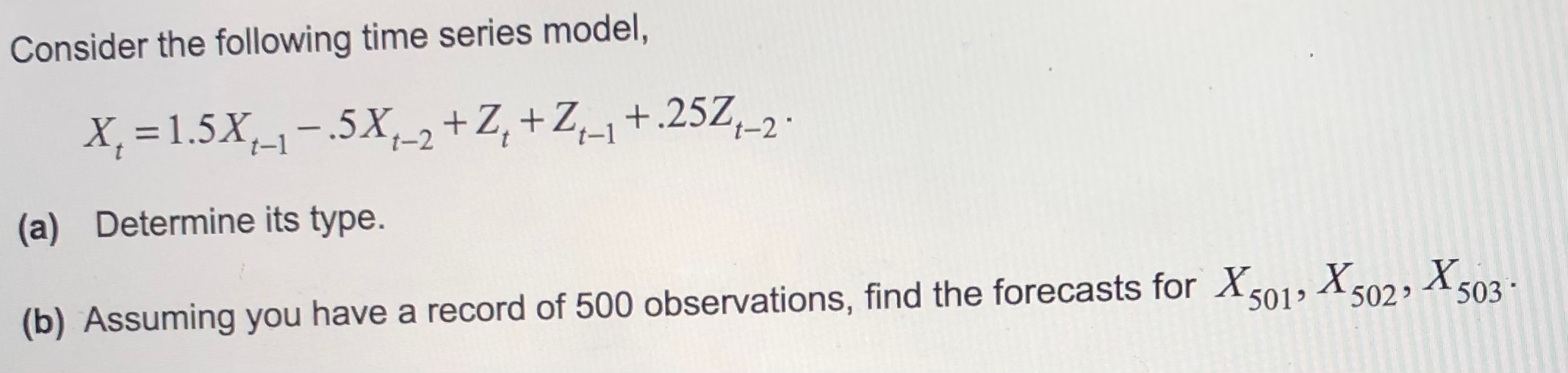 Solved Consider the following time series model, X, | Chegg.com