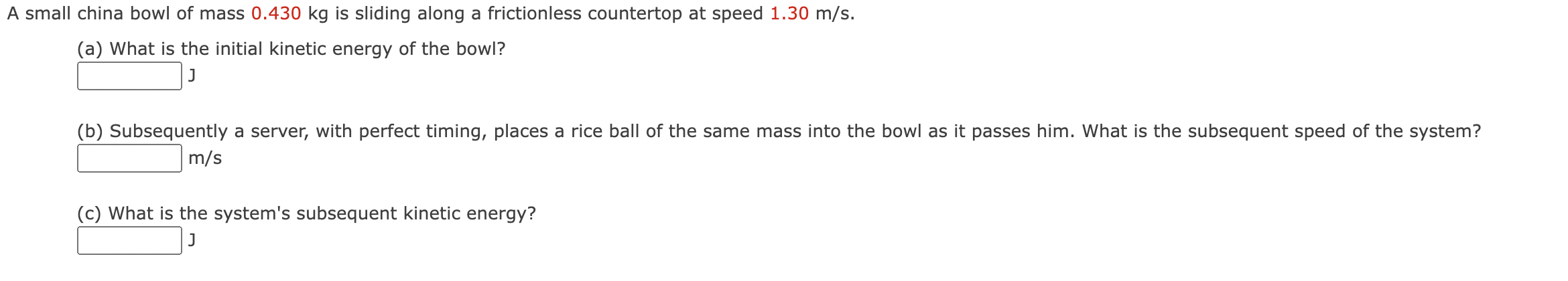 Solved A small china bowl of mass 0.430 kg is sliding along | Chegg.com