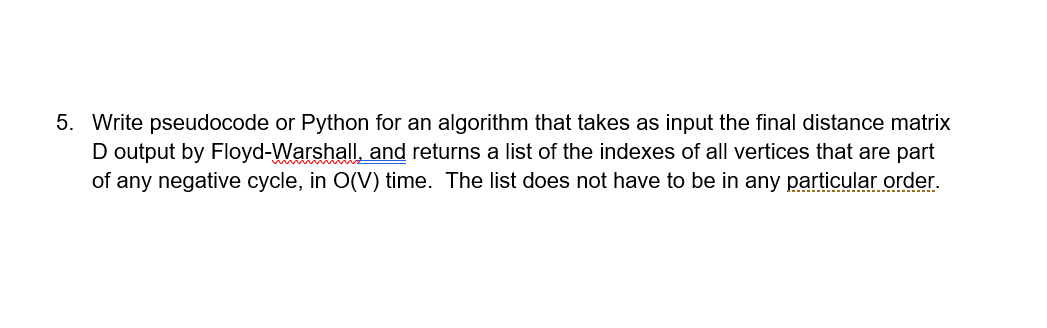 5. Write pseudocode or Python for an algorithm that | Chegg.com