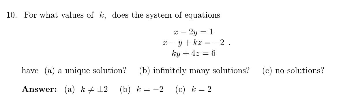 Solved 10. For what values of k, does the system of | Chegg.com